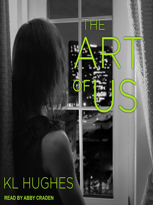 Title details for The Art of Us by KL Hughes - Wait list
